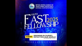 Bethel Apostolic Fast Fellowship Part 2