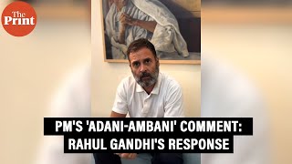 'Are you scared?'- Congress MP Rahul Gandhi's response to PM Modi over his 'Adani-Ambani' comment