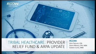 Tribal Healthcare – Provider Relief Fund and ARPA Update