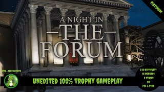 A Night in the Forum - Trophy Guide (#PSVR) - Easy 10 Minute 100% #PSN Completion