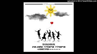 Sukhbir - Sauda Khara Khara (DJ SER-FLO REMIX)