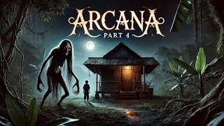 ARCANA PART 4