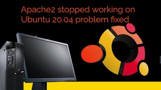 Apache2 stopped working on Ubuntu 20.04 problem fixed
