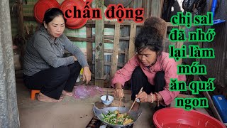 CHẤN ĐỘNG CHỊ SAL TÓC ĐANH ĐÃ NHỚ LẠI LÀM MÓN ĂN QUÁ NGON