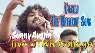 Sunny Austin Live @ TKR College | Laylio - The Breakup Song