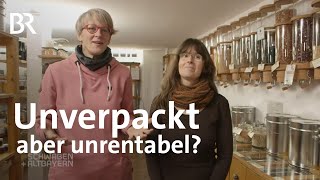 Öko, sozial  und doch in der Krise: Unverpackt-Laden ringt ums Überleben | Schwaben + Altbayern | BR