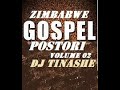 ZIMBABWE🇿🇼GOSPEL VA  POSTORI VOLUME 02 MIX BY DJ TINASHE(Kingdom Ambassador) 04-04-2020