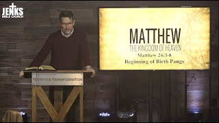 Matthew 24:3-8, Beginning of Birth Pangs