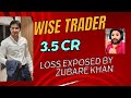 @WiseTrader2020 Exposed by @zubarekhan007 || 3.5 CR Trading Loss Exposed || Stop paying him ||