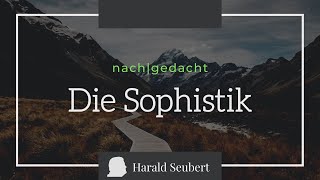 Die Sophistik: Die Dialektik der Aufklärung der Antike  [nach|gedacht]