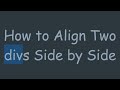 How to Align Two divs Side by Side