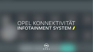 Opel Konnektivität: Infotainment System