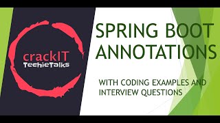Spring Boot Annotations - Interview Questions - With Code explanations