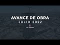 The Landmark Tijuana - Avance de Obra Julio 2022