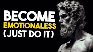 7 Stoic Brutal Rules To Become Emotionless | Control Your Emotions