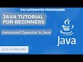 Java Instanceof Operator | Java Tutorial for Beginners