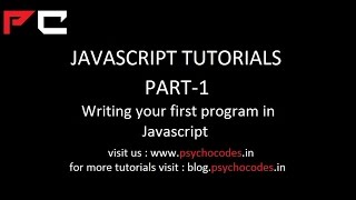 Javascript Tutorials-Writing your first program in javascript(Part-1)