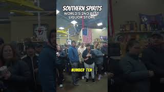 Southern Spirits- World’s 2nd Best Liquor Store