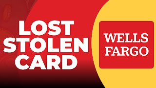 How To Report Lost or Stolen Debit or ATM card on Wells Fargo