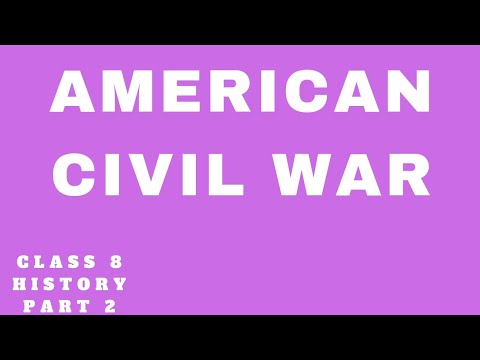 American Civil War|part(2) |class 8|History|ICSE - YouTube