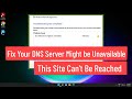 Fix Your DNS Server Might be Unavailable | This Site Can't Be Reached in Windows 11/10