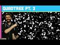 Coding Challenge #98.3: Quadtree Collisions - Part 3
