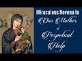 MIRACULOUS NOVENA TO OUR MOTHER OF PERPETUAL HELP PRAYER