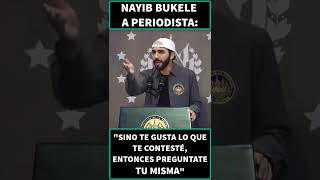 NAYIB BUKELE CONTRA PERIODISTA  💪😎 -   FLAWLESS VICTORY