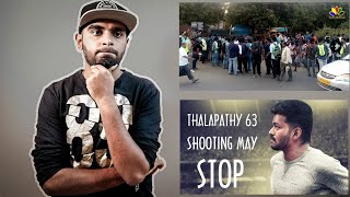 Thalapathy 63 Shooting May Stop In Chennai ☹️ - A Humble Request To All Thalapathy Fans 🙏