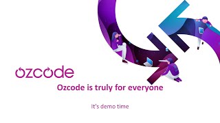 Ozcode is truly for everyone