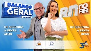 27/12/24 -  Balanço Geral Manhã com Alanzinho do Povo e RN no AR com Mara Godeiro