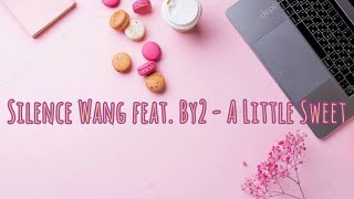 Silence Wang 汪蘇瀧 feat By2 A Little Sweet 有點甜 You Dian Tian 1 Hour