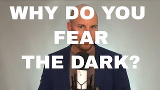 Nyctophobia - The Fear of the Dark - Explained by Phobia Guru Adam Cox