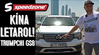 Kína letarol! Trumpchi GS8 teszt