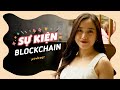 Có gì tại những sự kiện Blockchain? - Podcast của Jen - Tập 9