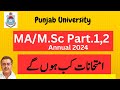 MA M.Sc Part.1,2 Annual 2024 Exams Date of Conduct Punjab University