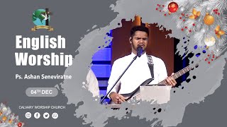 Sunday English Worship | 2022.12.04 | Pastor Ashan Seneviratne