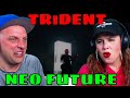 Reaction To TRiDENT - NEO FUTURE | THE WOLF HUNTERZ REACTIONS