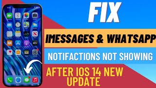 Fix imessages & WhatsApp Notifications Not Showing On iPhone After iOS 14 New Update