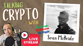 Crypto4Life Presents: Talking, XRP, Ripple, And Everything Crypto w/ Sean McBride!