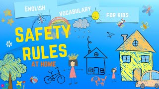 What are the Safety Rules at Home? | Essential Rules for Kids | Educational Video