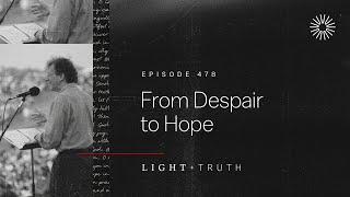From Despair to Hope