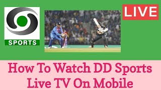 How To Watch DD sports Channel Live on Mobile