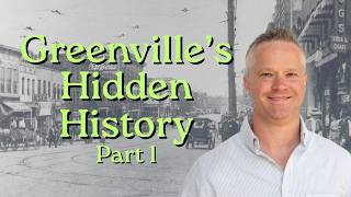 Greenville’s Hidden History Revealed 🌊🏙️ Part 1