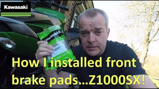 How to install front brake pads on a 2018 Kawasaki Z1000SX