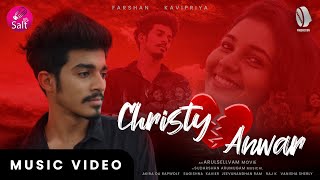 Christy Anwar Music Video | Farshan | Kavipriya | Arulsellvam | Sudarshan Arumugam | Salt