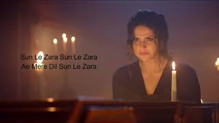 SUN LE ZARA SONG LYRICS BY ARNAB DUTTA OF 1921 MOVIE  ZAREEN KHAN