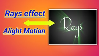 Rays effect on Alight Motion