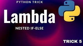 How To Use Nested If Else With Lambda Functions | Python Tips & Tricks