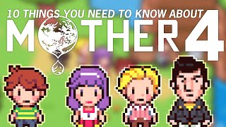 10 Things You Should Know About Mother 4!